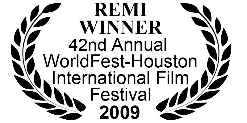 Remi Winner, 42nd Annual WorldFest-Houston International Film Festival, 2009